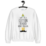Cotton Headed Ninny Muggins Unisex Sweatshirt