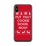 Put That Cookie Down Now iPhone Case