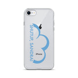 Shutup Sandra iPhone Case