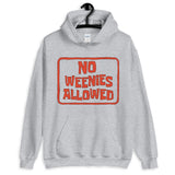 No Weenies Allowed Unisex Hoodie