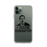 I Declare Bankruptcy iPhone Case