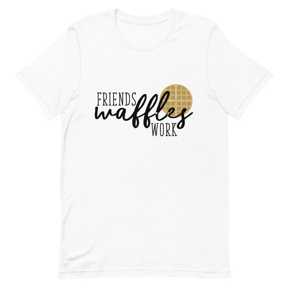 Friends Waffles Work Short-Sleeve Unisex T-Shirt