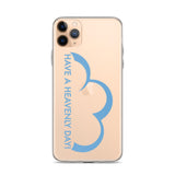 Have a Heavenly Day iPhone Case