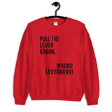 Pull the Lever Kronk Unisex Sweatshirt