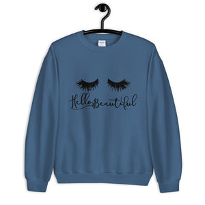 Hello Beautiful Unisex Sweatshirt