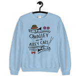 Omalley and the Alley Cats Unisex Sweatshirt