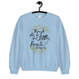 She is Fierce Unisex Sweatshirt