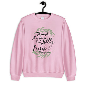 She is Fierce Unisex Sweatshirt