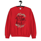 She is Fierce Unisex Sweatshirt