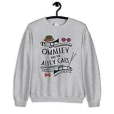 Omalley and the Alley Cats Unisex Sweatshirt