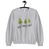 Run Forrest Run Unisex Sweatshirt