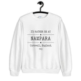 I'd Rather Be at Nampara Unisex Sweatshirt