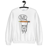 Me Hoy Minoy Unisex Sweatshirt