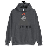 I Lava You Unisex Hoodie