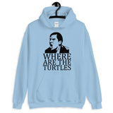 Where are the Turtles Unisex Hoodie