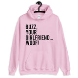 Buzz Your Girlfriend Woof Unisex Hoodie