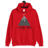 I Lava You Unisex Hoodie