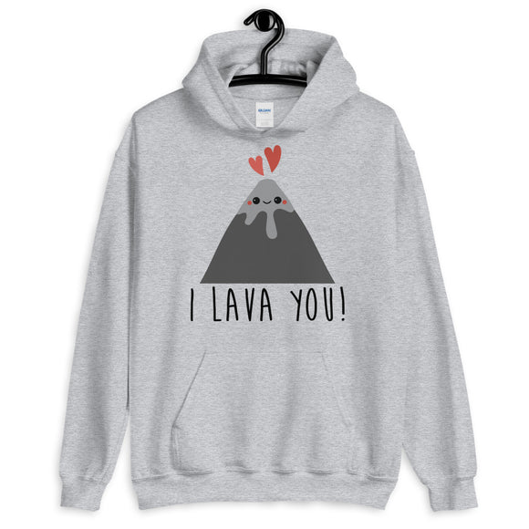 I Lava You Unisex Hoodie