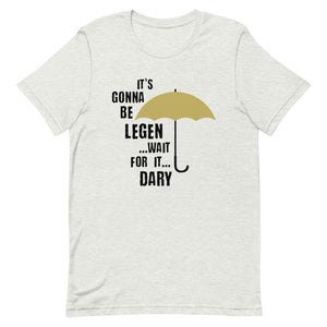 It's Gonna Be Legendary Short-Sleeve Unisex T-Shirt