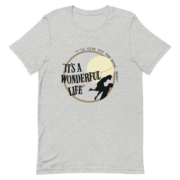 It's a Wonderful Life Short-Sleeve Unisex T-Shirt