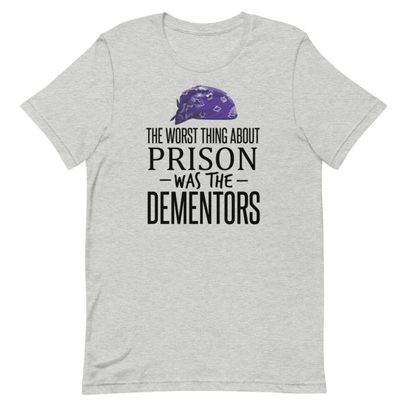 The Worst Thing About Prison Was the Dementors Short-Sleeve Unisex T-Shirt