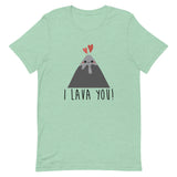 I Lava You Short-Sleeve Unisex T-Shirt