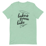 Baker's Gonna Bake Short-Sleeve Unisex T-Shirt