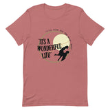 It's a Wonderful Life Short-Sleeve Unisex T-Shirt