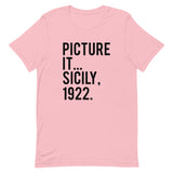Picture It Sicily 1922 Short-Sleeve Unisex T-Shirt