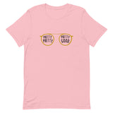 Pretty Pretty, Pretty Good Short-Sleeve Unisex T-Shirt