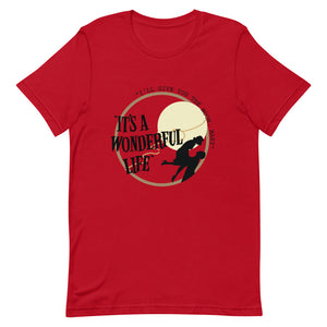 It's a Wonderful Life Short-Sleeve Unisex T-Shirt