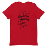 Baker's Gonna Bake Short-Sleeve Unisex T-Shirt