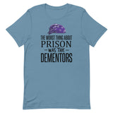 The Worst Thing About Prison Was the Dementors Short-Sleeve Unisex T-Shirt