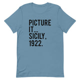 Picture It Sicily 1922 Short-Sleeve Unisex T-Shirt