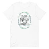 Being Normal is Vastly Overrated Short-Sleeve Unisex T-Shirt