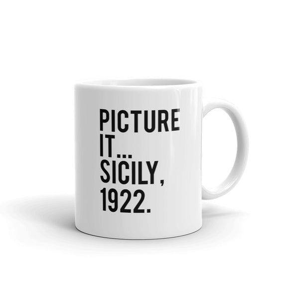 Picture It Sicily 1922 Mug